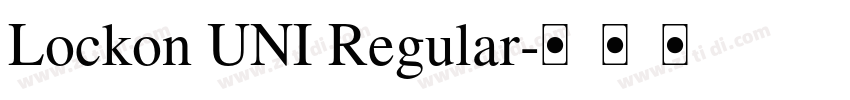 Lockon UNI Regular字体转换